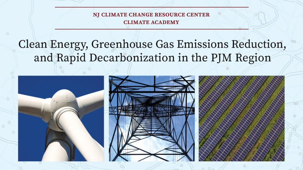 Clean Energy, Greenhouse Gas Emissions Reduction, and Rapid Decarbonization in the PJM Region