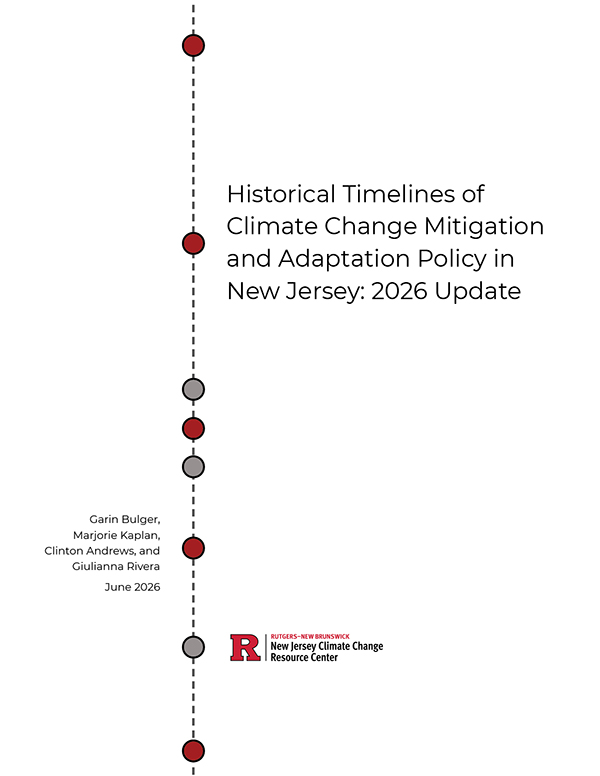 Historical Timelines of Climate Change Mitigation and Adaptation Policy in New Jersey: 2026 Update